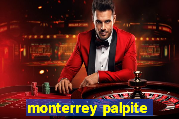 monterrey palpite